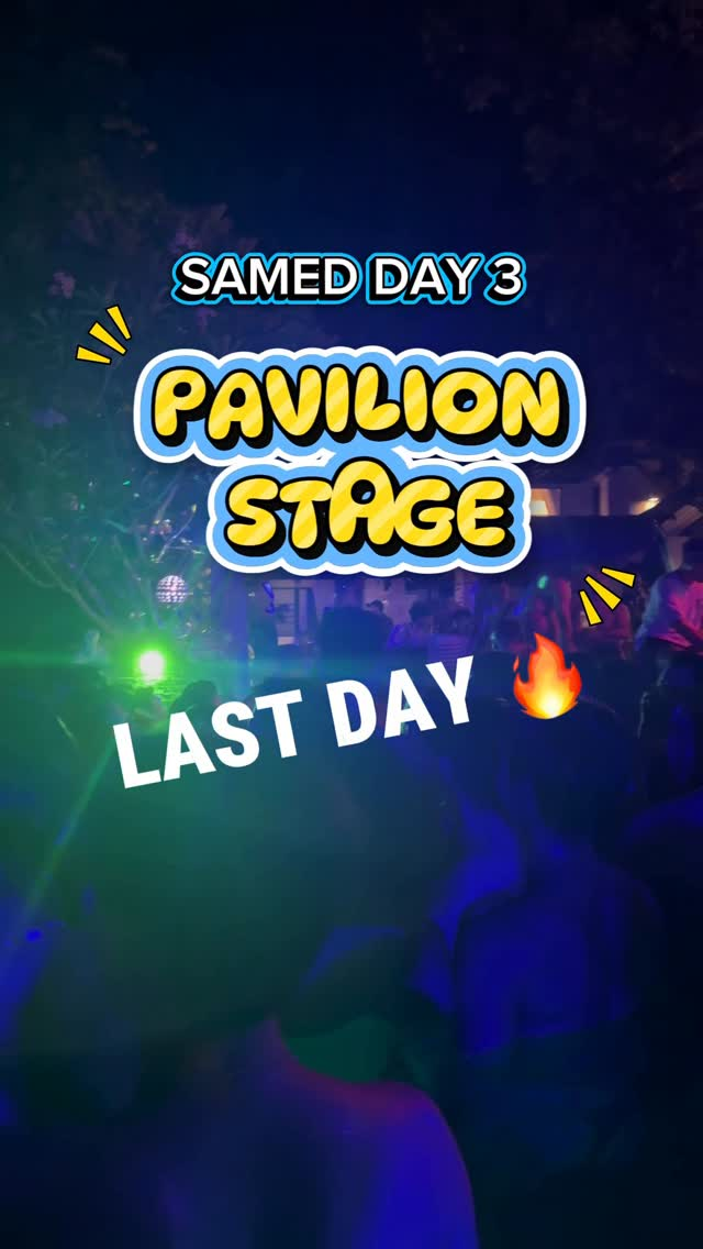 SAMED DAY 3: Pavilion Stage — is this IBIZA?